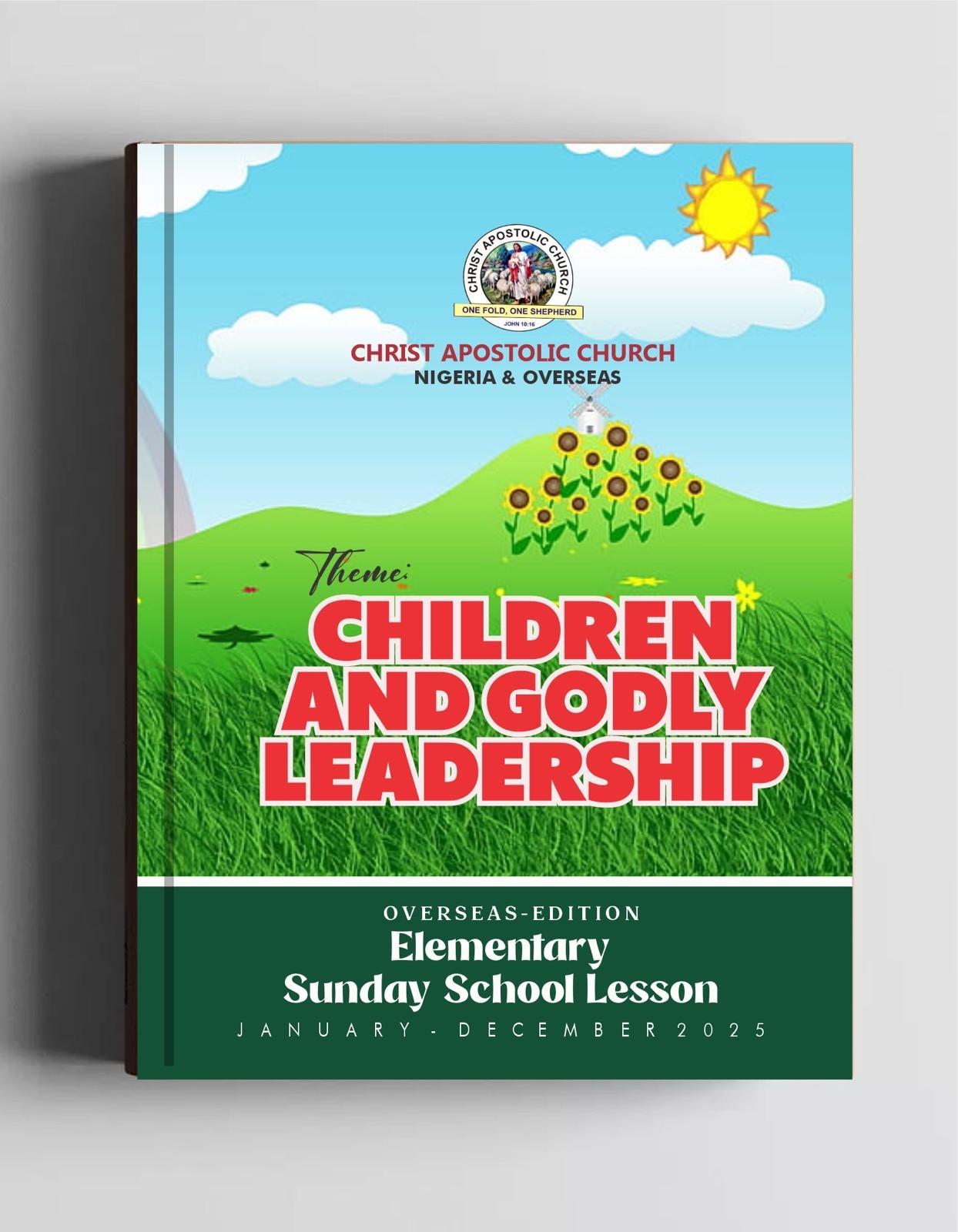 2025 Elementary Manual — Children & Godly Leadership
